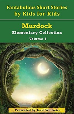 Fantabulous Short Stories By Kids For Kids-..