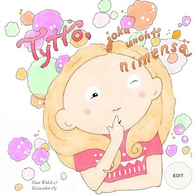 Tyttö, Joka Unohti Nimensä Edit-..