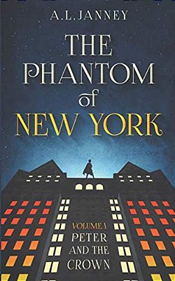 Phantom Of New York: Volume I - Peter And The Crown-..