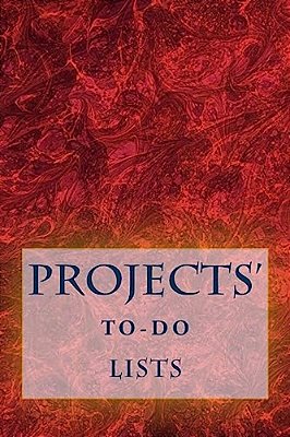 Projects' To-Do Lists: Stay Organized (50 Projects)-..