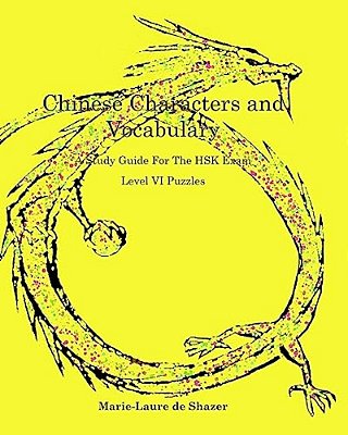 Chinese Characters And Vocabulary: Hsk Level VI Exercises-..