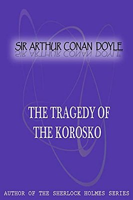 The Tragedy Of The Korosko-..