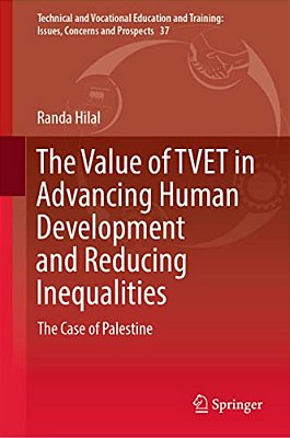 The Value Of Tvet In Advancing Human Development And Reducing Inequalities: The Case Of Palestine-..