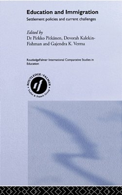 Education And Immigration: Settlement Policies And Current Challenges-..
