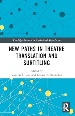 New Paths In Theatre Translation And Surtitling-..