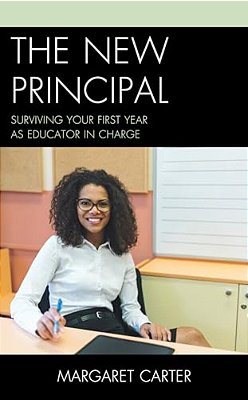 New Principal: Surviving Your First Year As Educator In Charge-..