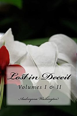 Lost In Deceit: Volumes 1 And 2-..