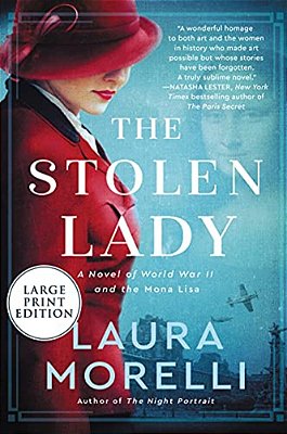The Stolen Lady: A Novel Of World War II And The Mona Lisa-..