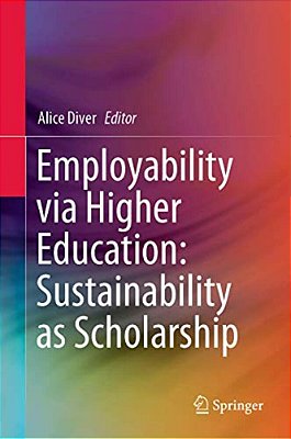 Employability Via Higher Education: Sustainability As Scholarship-..