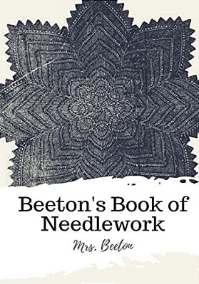 Beeton's Book Of Needlework-..