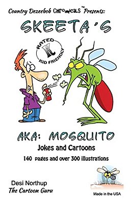 Skeeta's -- Aka: Mosquito's -- Jokes And Cartoons: In Black + White-..