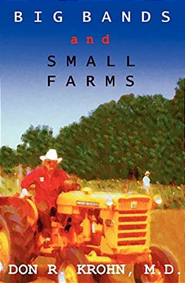 Big Bands And Small Farms-..
