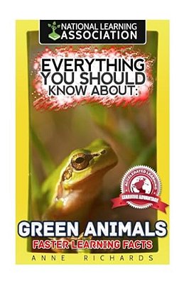 Everything You Should Know About: Green Animals-..