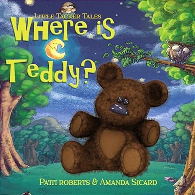 Where Is Teddy?: A Cosy Bedtime Story-..