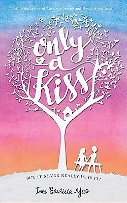 Only A Kiss: But It Never Really Is, Is It?-..