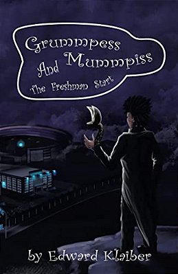 Grummpess Mummpiss And The Freshman Start-..