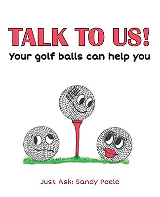 Talk To US! Your Golf Balls Can Help You-..