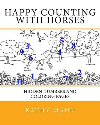 Happy Counting With Horses: Hidden Numbers And Coloring Pages-..