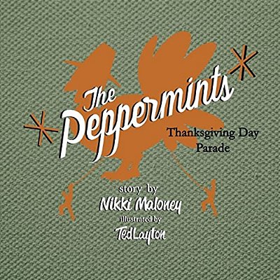 The Peppermints: Thanksgiving Day Parade-..