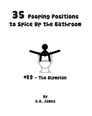 35 Pooping Positions To Spice Up The Bathroom: The Ultimate Guide To Pleasurable Pooping-..