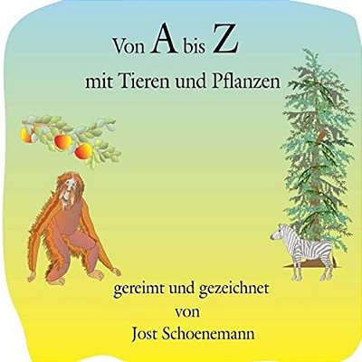 Von A Bis Z Mit Tieren Und Pflanzen-..