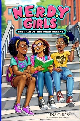 Nerdy Girls: The Tale Of The Mean Greens-..