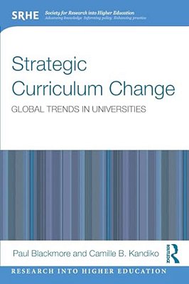 Strategic Curriculum Change In Universities: Global Trends-..