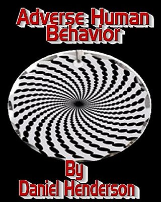 Adverse Human Behavior-..