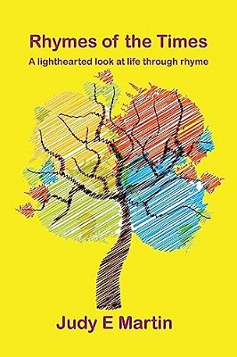 Rhymes Of The Times: A Lighthearted Look At Life Through Rhyme. -..