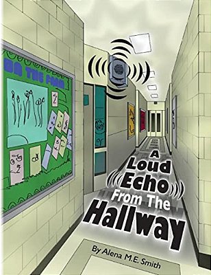 A Loud Echo From The Hallway-..