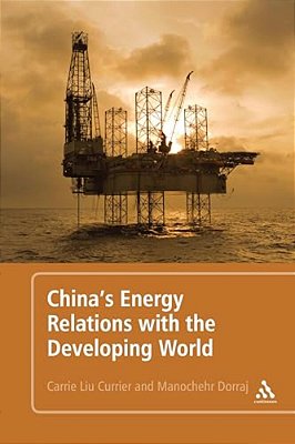 China's Energy Relations With The Developing World-..