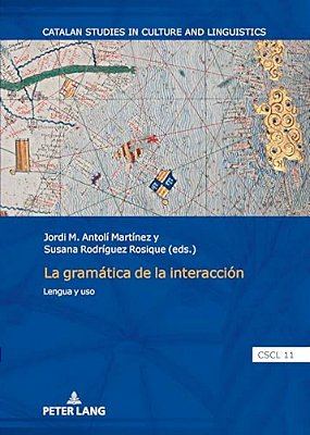 La Gramática De La Interacción: Lengua Y Uso-..
