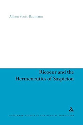 Ricoeur And The Hermeneutics Of Suspicion-..