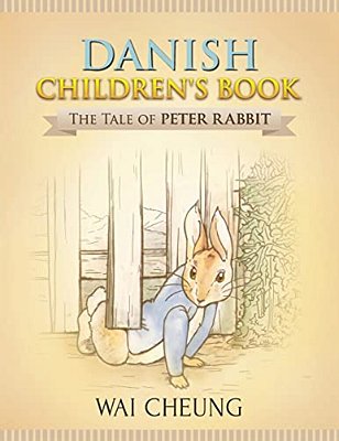 Danish Children's Book: The Tale Of Peter Rabbit-..