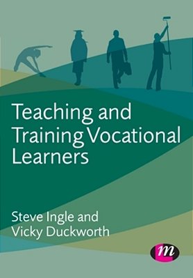 Teaching And Training Vocational Learners-..