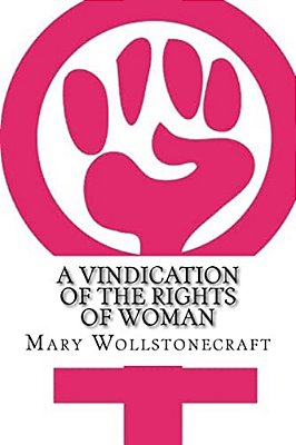 A Vindication Of The Rights Of Woman-..