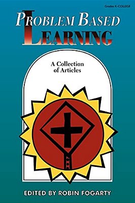 Problem Based Learning: A Collection Of Articles-..