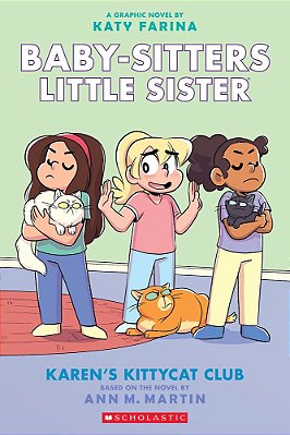 Karen's Kittycat Club: A Graphic Novel (Baby-Sitters Little Sister #4): Volume 4-..