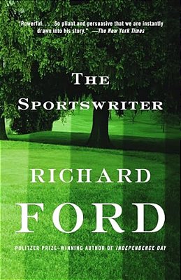 The Sportswriter: Bascombe Trilogy (1)-..