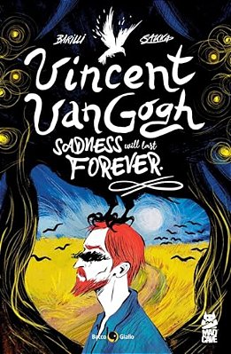 Vincent Van Gogh: Sadness Will Last Forever-..