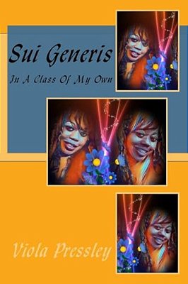 Sui Generis: In A Class Of My Own-..