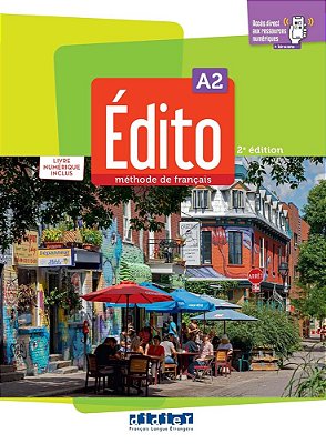 Édito A2 - Livre Eleve Avéc Livre Numerique Et Didierfle App - 2EME Edition