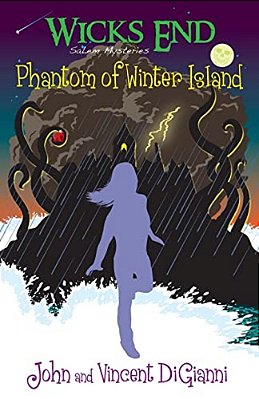 Wicks End Salem Mysteries: Phantom Of Winter Island: Phantom Of Winter Island-..