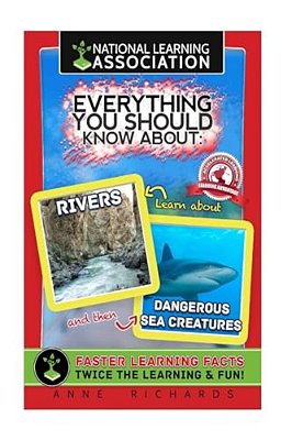 Everything You Should Know About Rivers And Dangerous Sea Creatures-..