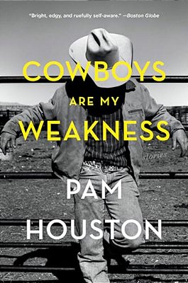 Cowboys Are My Weakness: Stories-..