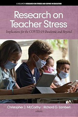 Research On Teacher Stress: Implications For The Covid-19 Pandemic And Beyond-..