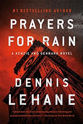 Prayers For Rain: A Kenzie And Gennaro Novel-..