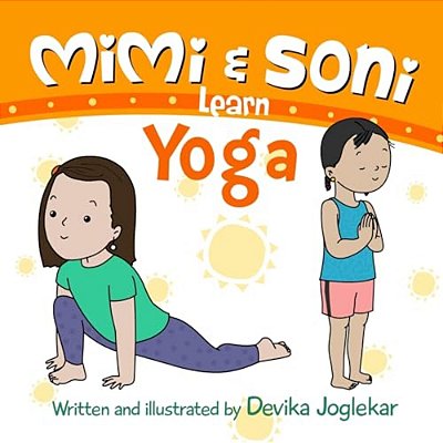 Mimi And Soni Learn Yoga: Surya Namaskar Or Sun Salutation-..