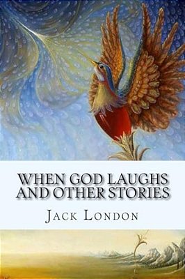 When God Laughs And Other Stories-..