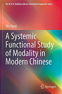 A Systemic Functional Study Of Modality In Modern Chinese-..